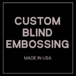 Custom Blind Embossing Made In USA